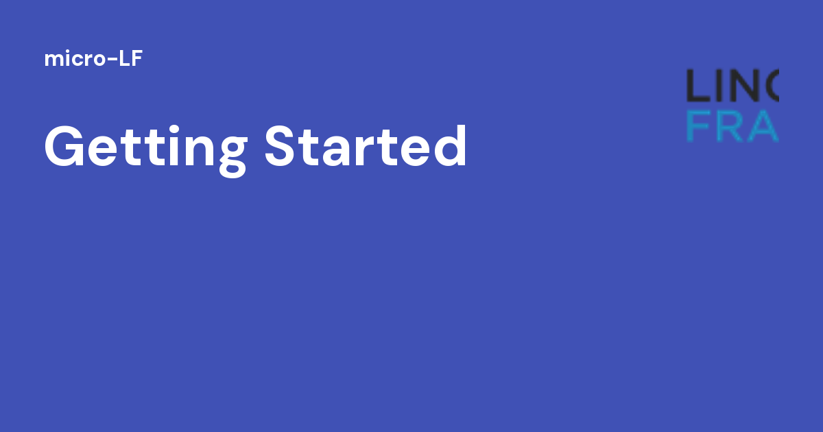 Getting Started - micro-LF